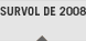 Survol de 2008