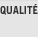 Qualité